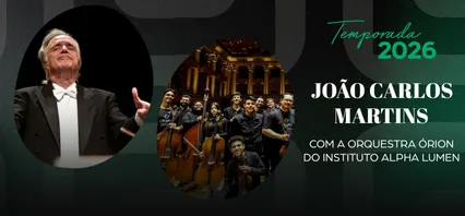 Maestro João Carlos Martins e Orquestra Órion